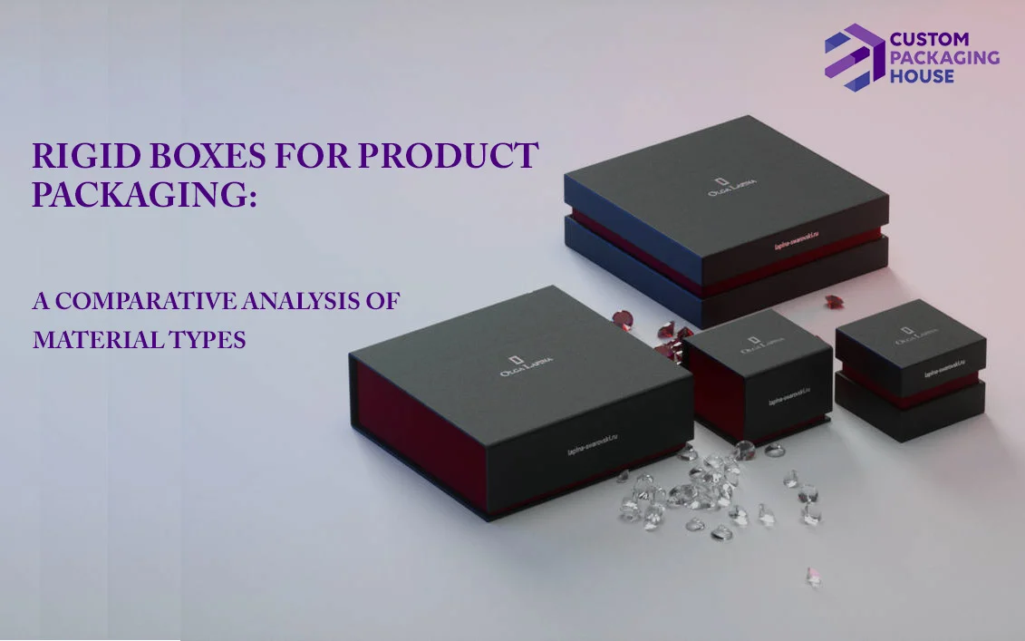 Rigid Boxes For Product Packaging: A Comparative Analysis of Maaterial Types