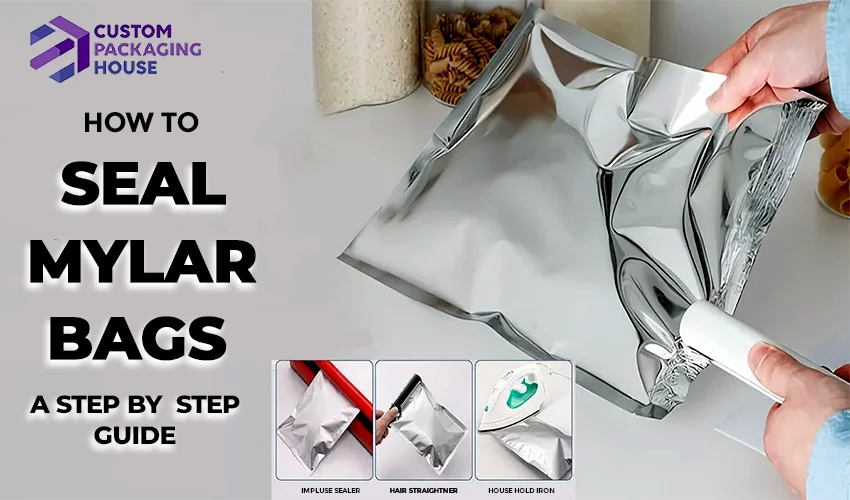 HOW-TO-SEAL-A-MYLAR-BAGS-STEP-BY-STEP-GUIDE