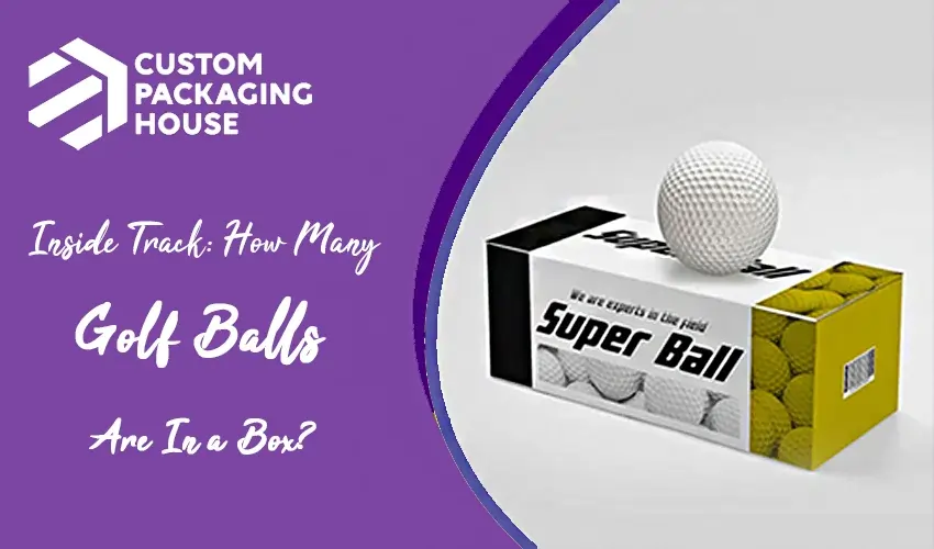 Inside Track How Many Golf Balls Are In a Box
