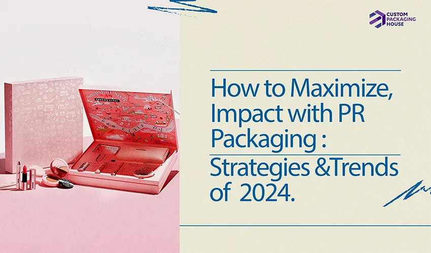 How-to-Maximize-Brand-Impact-with-PR-Packaging-Boxes