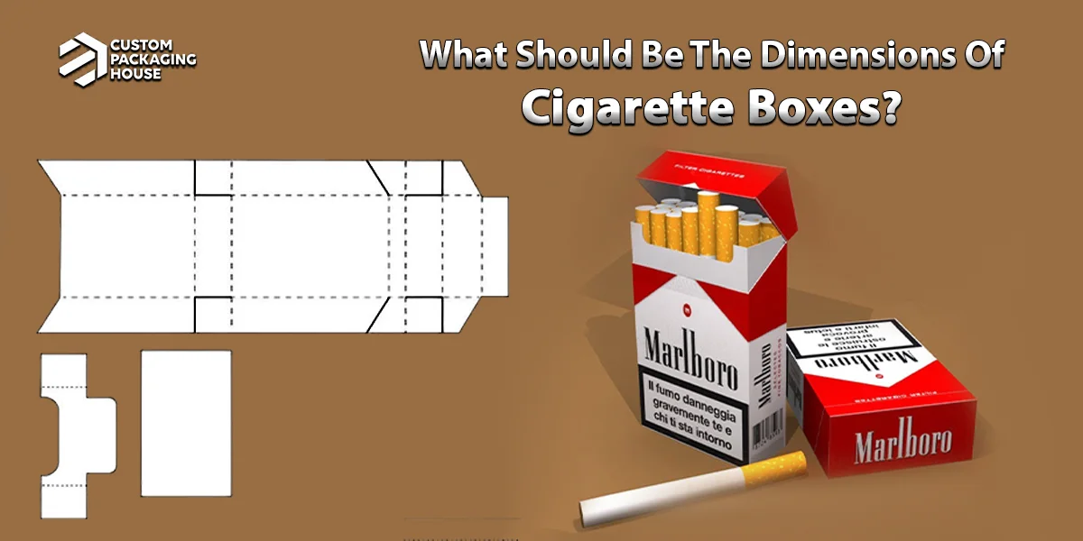 What-should-be-the-dimensions-of-Cigarette-Boxes