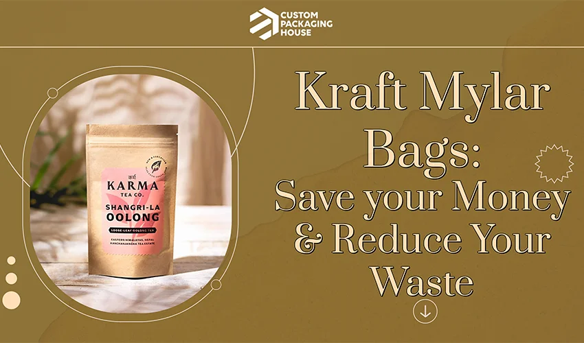 Kraft-Mylar-Bags-Save-your-Money-and-Reduce-Your-Waste