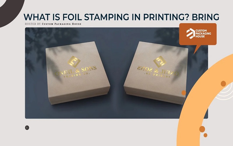 What is Foil Stamping in Printing Bring Glamorous change to your packaging.